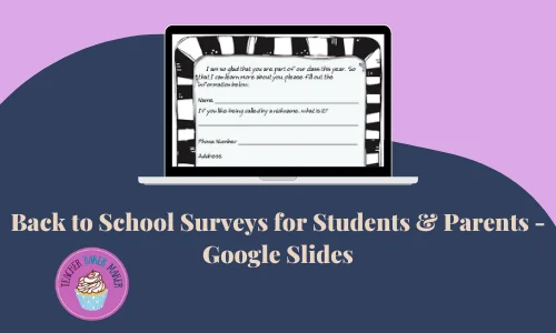 Laptop with screenshot of top half of page of student survey with text overlay of Back to School Surveys for Students & Parents - Google Slides