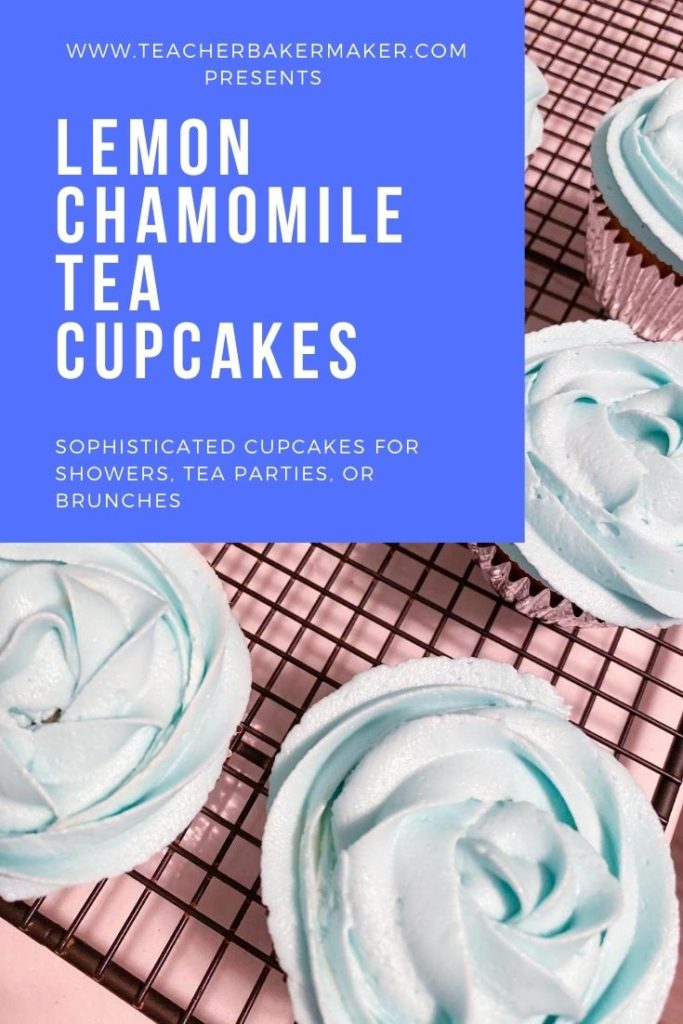 Pinterest Pin of cupcakes on cooling rack with blue buttercream roses and text overlay of Lemon Chamomile Tea Cupcakes - Sophisticated cupcakes for showers, tea parties or brunches