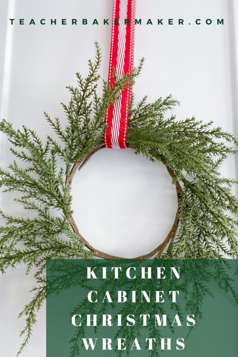Kitchen Cabinet Christmas Wreaths - Teacher Baker Maker