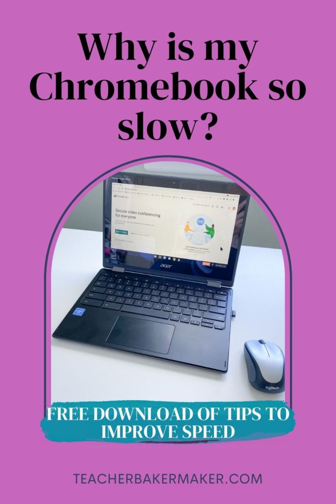 Why is my Chromebook so slow? with photo of Chromebook and "Free downloadable Tips to Improve Speed" Pin image