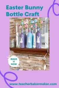 Pinterest Pin Easter Bunny Bottle Craft with photo of 3 bunny bottles on mantle 2 glitter purple 1 gloss blue with easter egg sprays