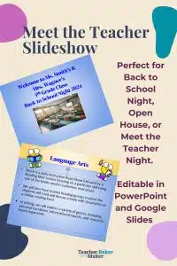 Pin image of Meet the Teacher slideshow with sample of title slide and Language Arts Slide, overlay text of "Perfect for Back to School Night, Open House, or Meet the Teacher Night. Editable in PowerPoint and Google Slides, with Teacher Baker Maker logo